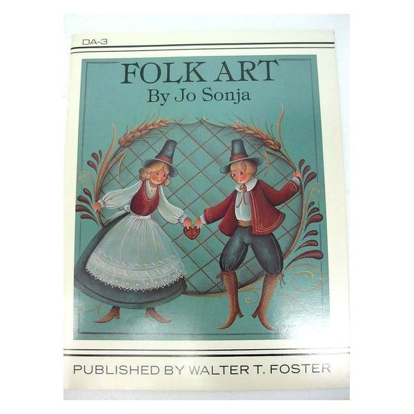Walter T Foster Folk Art Painting Book by Jo Sonja #3 – Vintage Instruction Guide