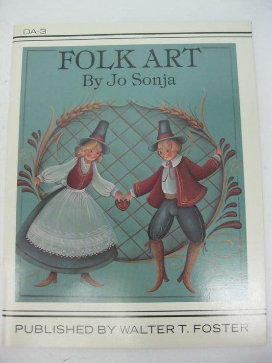 Série d'art décoratif Walter Foster : Folk-art decorative  Jo Sonja #3