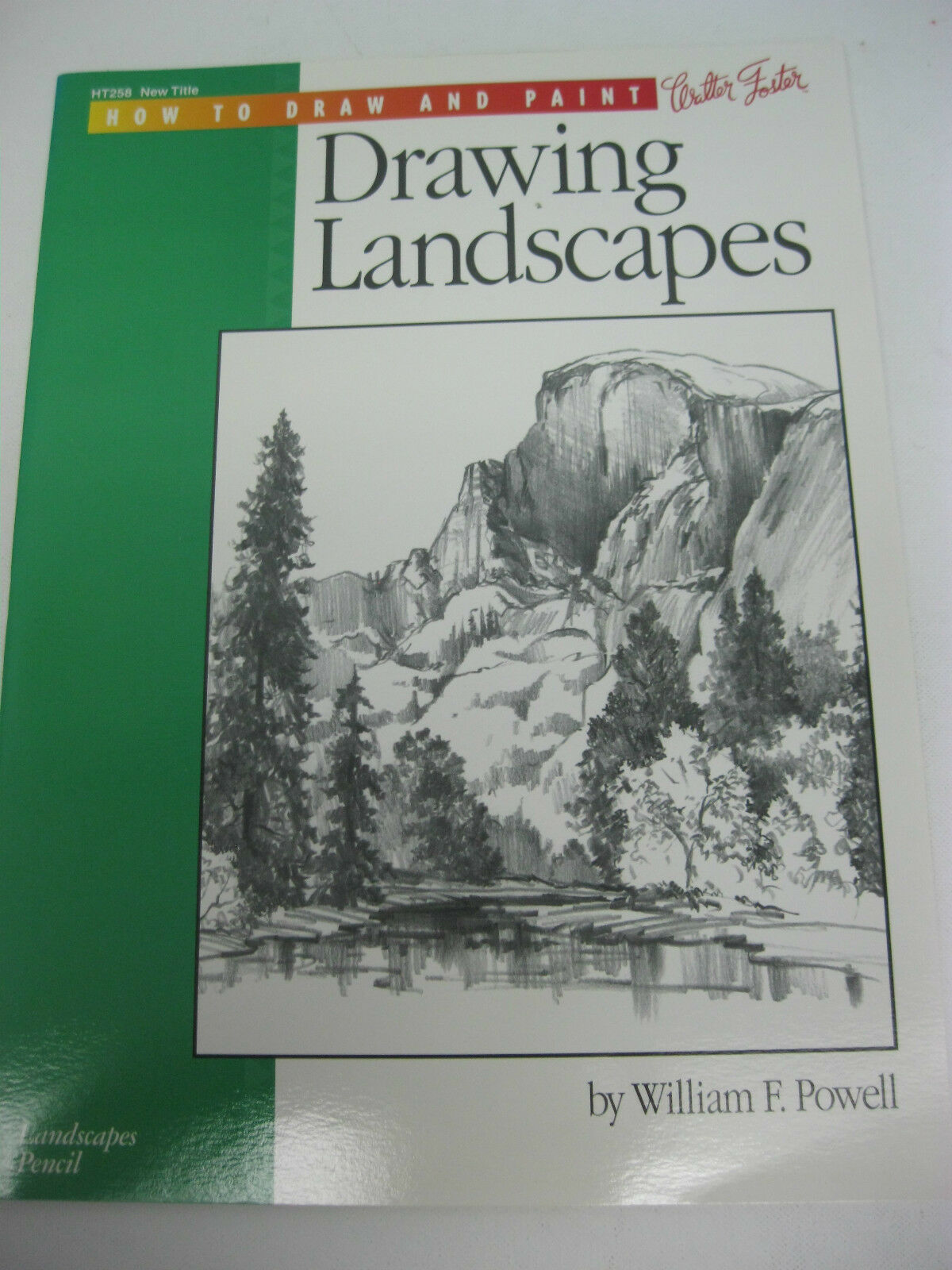 Walter Foster Comment dessiner et peindre des paysages de dessin #258 Par William F. Powell  -version anglaise